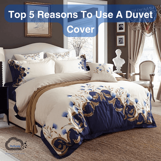 Top 5 Reasons To Use Duvet Covers - Fluffyslip